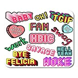 Tappetini per mouse Frasi Parole Meme Patch Fam Swag Drop Dead Werk Hbic Woke Baby Collection Badge Pin Adesivi Tappetino per mouse per notebook, computer desktop Tappetini per mouse, forniture per uf